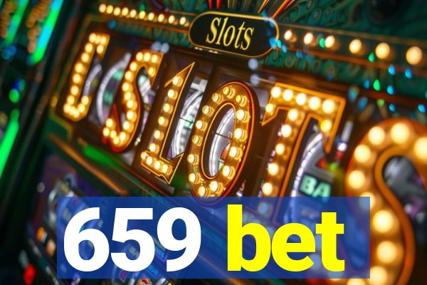 659 bet